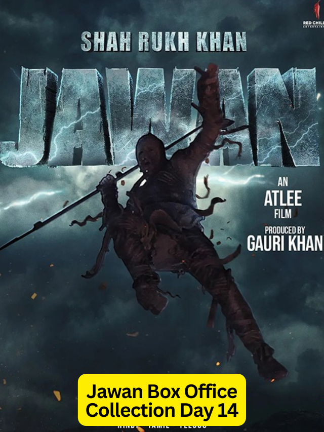 Jawan Box Office Collection Day 14